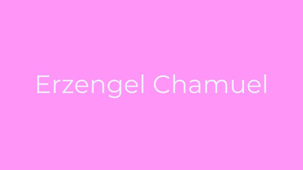 Erzengel-Chamuel-Wirken